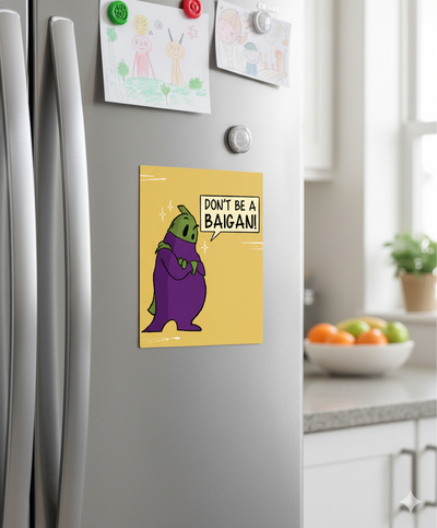 Don't be Baigan! - Fridge Magnet - hover view